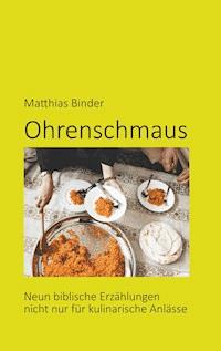 Ohrenschmaus - Matthias Binder - E-Book