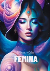 Femina - Patrick Edène - E-Book