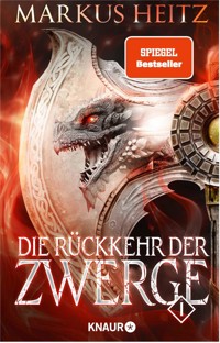 Die Rückkehr der Zwerge 1 - Markus Heitz - E-Book