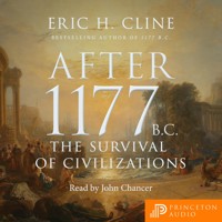 After 1177 B.C. - Eric H. Cline - Hörbuch