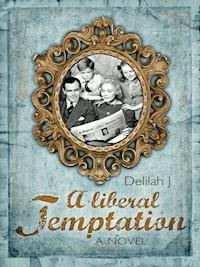 A Liberal Temptation - Delilah Jay - E-Book