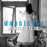 Mandíbula - Mónica Ojeda - Hörbuch