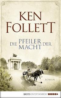 Die Pfeiler der Macht - Ken Follett - E-Book