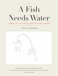 A Fish Needs Water - Steven Pennings - E-Book