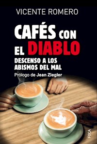 Cafés con el diablo - Vicente Romero - E-Book