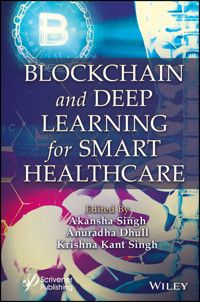 Blockchain and Deep Learning for Smart Healthcare -  - E-Book