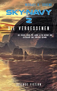 Sky-Navy 2 - Die Vergessenen - Michael Schenk - E-Book