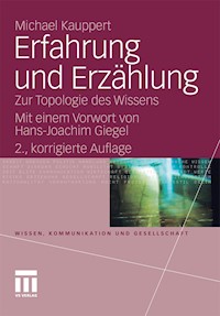 Erfahrung und Erzählung - Michael Kauppert - E-Book