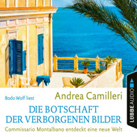 Die Botschaft der verborgenen Bilder - Commissario Montalbano - Commissario Montalbano entdeckt eine neue Welt, Band 25 (Gekürzt) - Andrea Camilleri - Hörbuch