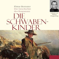 Die Schwabenkinder - Elmar Bereuter - Hörbuch