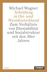 Scheidung in Ost- und Westdeutschland - Michael Wagner - E-Book