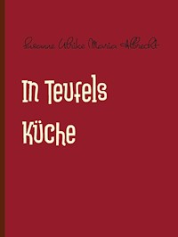 In Teufels Küche - Susanne Ulrike Maria Albrecht - E-Book