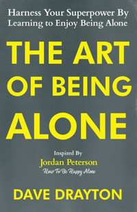 The Art of Being Alone - Dave Drayton - E-Book