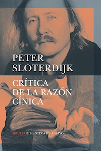 Crítica de la razón cínica - Sloterdijk Peter - E-Book