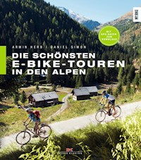 Die schönsten E-Bike-Touren in den Alpen - Armin Herb - E-Book