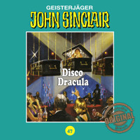 John Sinclair, Tonstudio Braun, Folge 47: Disco Dracula - Jason Dark - Hörbuch
