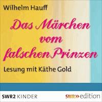 Das Märchen vom falschen Prinzen - Wilhelm  Hauff - Hörbuch