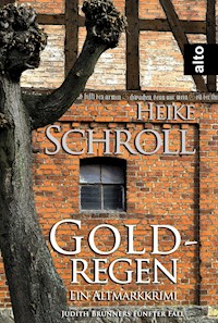 Goldregen - Ein Altmarkkrimi - Heike Schroll - E-Book