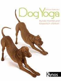 DogYoga - Jo-Rosie Haffenden - E-Book