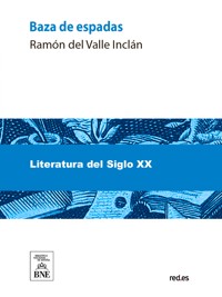 Baza de espadas - Ramón Del Valle Inclán - kostenlos E-Book