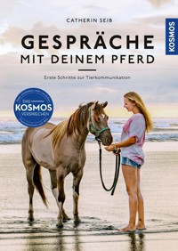 Gespräche mit Deinem Pferd - Catherin Seib - E-Book