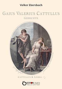 Gedichte - Gaius Valerius Catullus - E-Book