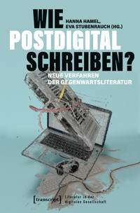 Wie postdigital schreiben? -  - kostenlos E-Book