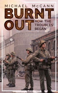 Burnt Out - Michael McCann - E-Book