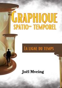 Graphique Spatio - Temporel - Joël Mveing - E-Book