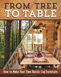 From Tree to Table - Alan Garbers - E-Book