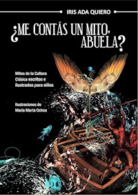 ¿Me contás un mito, abuela? - Iris Quiero - E-Book