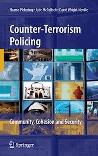 Counter-Terrorism Policing - Sharon Pickering - E-Book