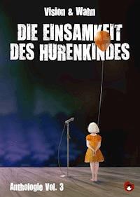 Die Einsamkeit des Hurenkindes - Robert Rescue - E-Book