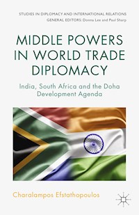 Middle Powers in World Trade Diplomacy - C. Efstathopoulos - E-Book