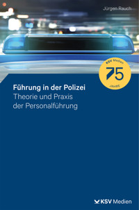Führung in der Polizei - Jürgen Rauch - E-Book