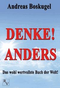 Denke! anders - Andreas Boskugel - E-Book