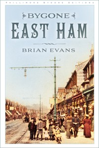 Bygone East Ham - Brian Evans - E-Book