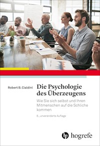 Die Psychologie des Überzeugens - Robert B. Cialdini - E-Book