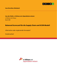 Balanced Scorecard für die Supply Chain und SCOR-Modell - Ines-Dorothee Weisbach - E-Book