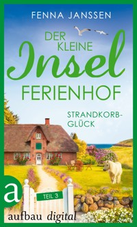 Der kleine Inselferienhof - Teil 3 - Fenna Janssen - E-Book