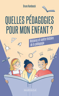 Quelles pédagogies pour mon enfant ? - Bruno Humbeeck - E-Book
