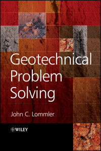 Geotechnical Problem Solving - John C. Lommler - E-Book