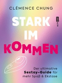 Stark im Kommen - Clémence Chung - E-Book