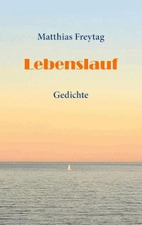Lebenslauf - Matthias Freytag - E-Book