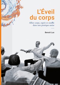 L'Eveil du corps - Benoit LUX - E-Book