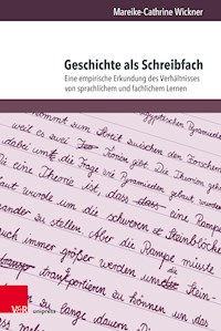 Geschichte als Schreibfach - Mareike-Cathrine Wickner - E-Book