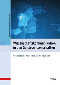 Wissenschaftskommunikation in den Geisteswissenschaften -  - kostenlos E-Book