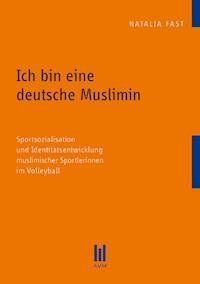 Ich bin eine deutsche Muslimin - Natalia Fast - E-Book