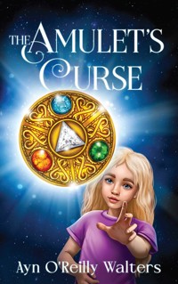 The Amulet's Curse - Ayn O'Reilly Walters - E-Book
