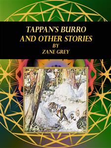 Tappan's Burro - Zane Grey - E-Book
